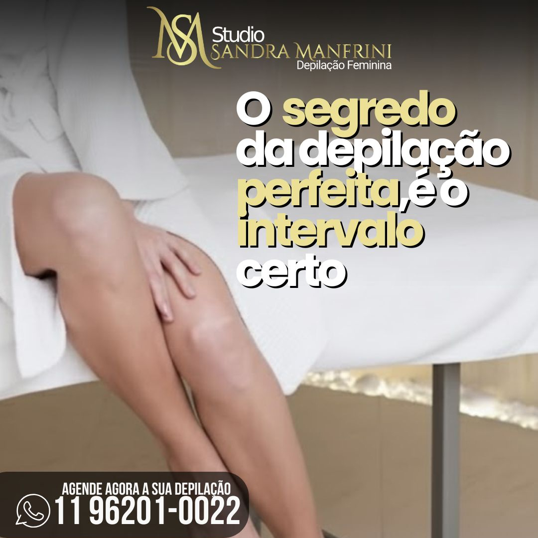 Intervalo de depilações-Respeite ele sempre
